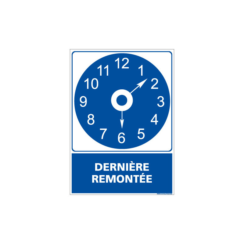 PANNEAU HEURE DE LA DERNIERE REMONTEE (E0674) PANNEAU HEURE DE LA DERNIERE REMONTEE (E0674)