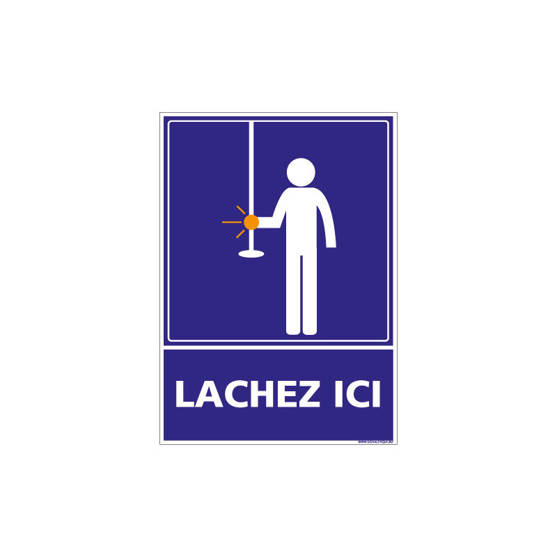 PANNEAU LACHEZ ICI (G1317)