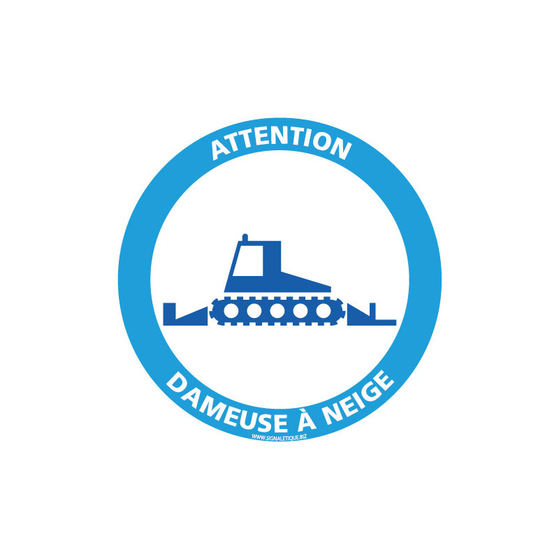 PANNEAU INFORMATION ATTENTION DAMEUSE A NEIGE (H0388) PANNEAU INFORMATION ATTENTION DAMEUSE A NEIGE (H0388)