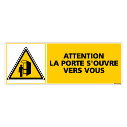 Panneau ATTENTION LA PORTE S'OUVRE VERS VOUS (C0294)