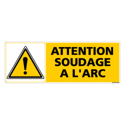 Panneau ATTENTION SOUDAGE A L'ARC (C0307)