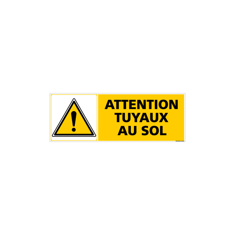 Panneau ATTENTION TUYAUX AU SOL (C0312)