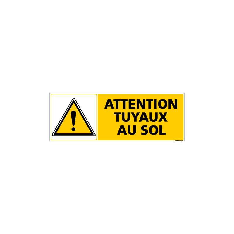 Panneau ATTENTION TUYAUX AU SOL (C0312) Panneau ATTENTION TUYAUX AU SOL (C0312)