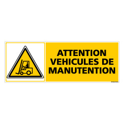 Panneau ATTENTION VEHICULES DE MANUTENTION (C0314)