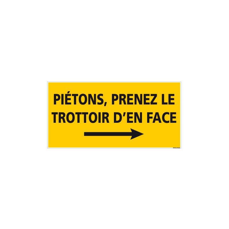 PANNEAU PIETONS PRENDRE LE TROTTOIR DE DROITE - 800x400mm (C1469)