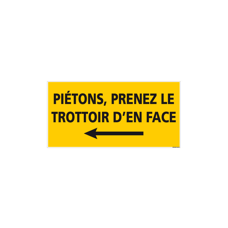 PANNEAU PIETONS PRENEZ LE TROTTOIR DE GAUCHE - 800x400mm (C1470) PANNEAU PIETONS PRENEZ LE TROTTOIR DE GAUCHE - 800x400mm (C1470)