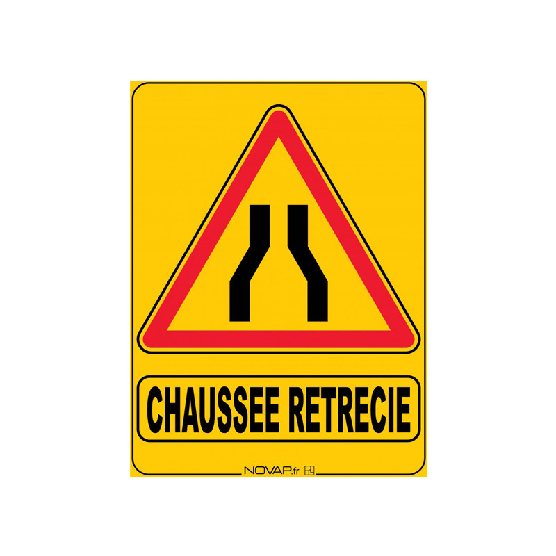 PANNEAU DE CHANTIER CHAUSSEE RETRECIE (W0587)