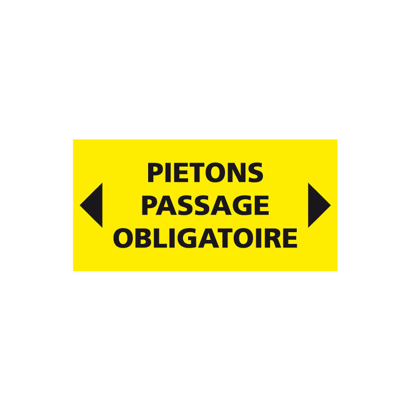 PANNEAU DE CHANTIER PIETONS PASSAGE OBLIGATOIRE (W0592) - AKYLUX JAUNE 800X400MM