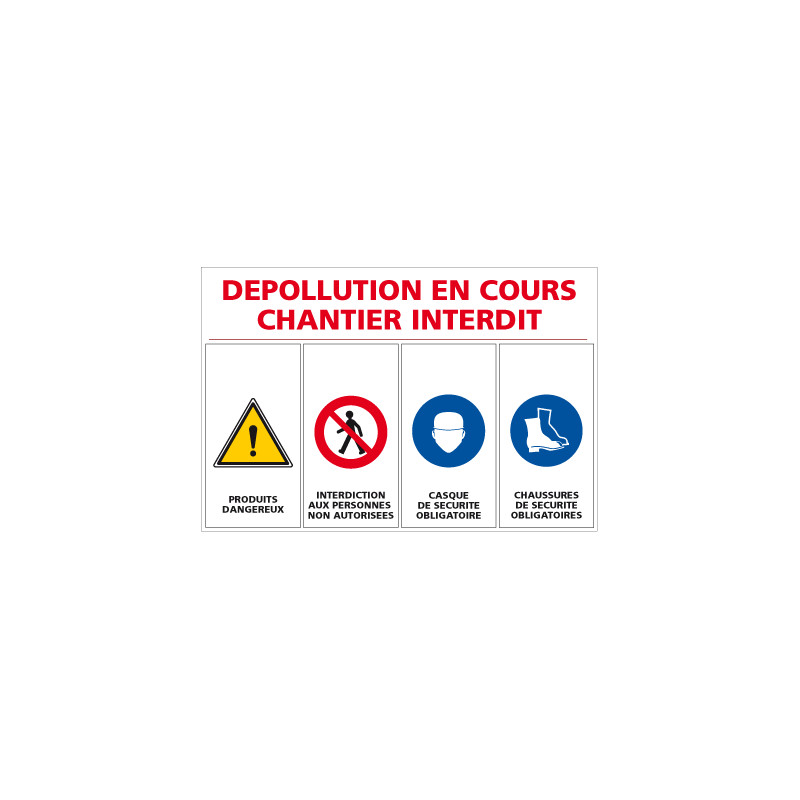 Panneau de chantier dépollution en cours (A0360) Panneau de chantier dépollution en cours (A0360)