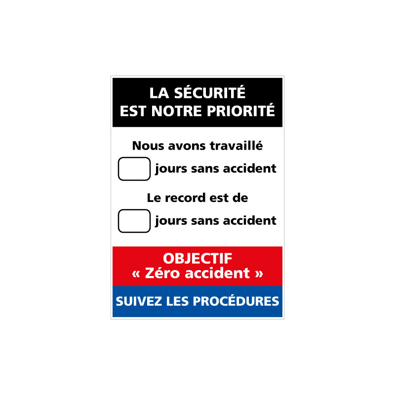 Panneau d'affichage "La sécurité est notre priorité" (A0587)