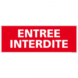 Panneau de signalisation incendie "Entree Interdite" (A0090)