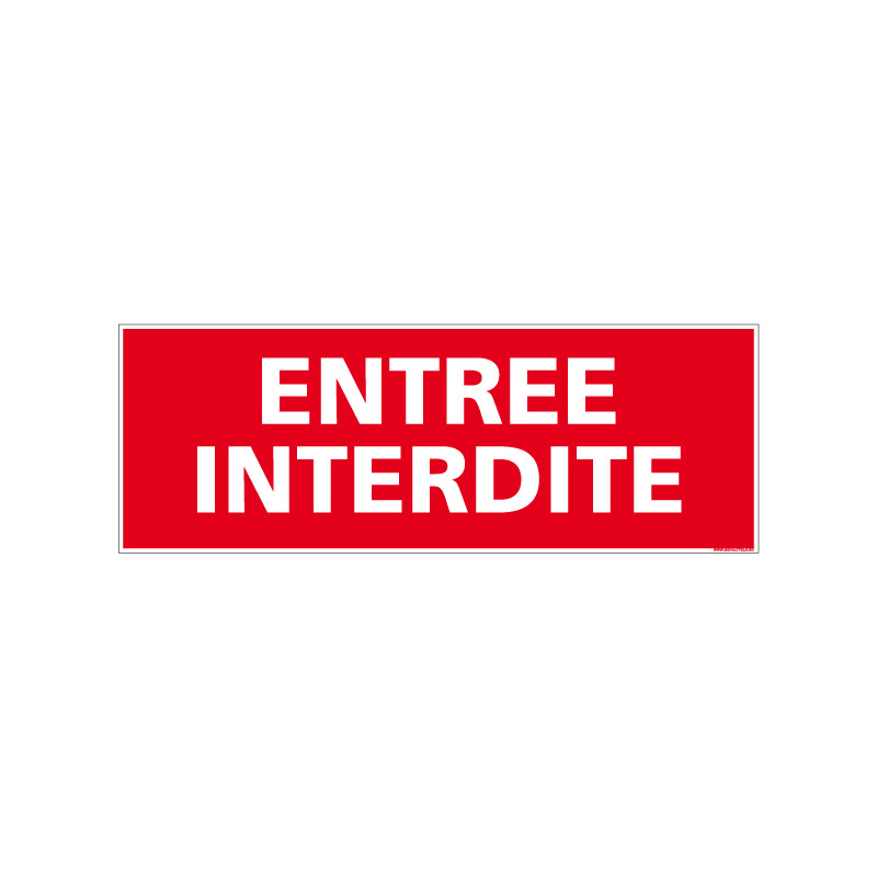 Panneau de signalisation incendie "Entree Interdite" (A0090)