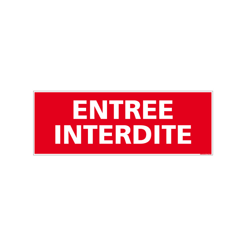 Panneau de signalisation incendie "Entree Interdite" (A0090) Panneau de signalisation incendie "Entree Interdite" (A0090)
