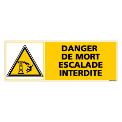 Panneau DANGER DE MORT ESCALADE INTERDITE (C0371)