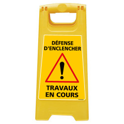 CHEVALET DE SIGNALISATION DEFENSE D'ENCLENCHER TRAVAUX EN COURS (WPSG700I)