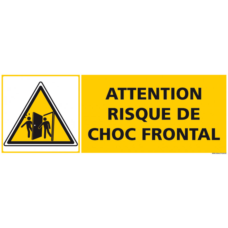 PANNEAU ATTENTION RISQUE DE CHOC FRONTAL (C1268)