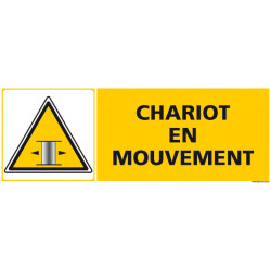 PANNEAU DE SIGNALISATION CHARIOT EN MOUVEMENT (C1291)