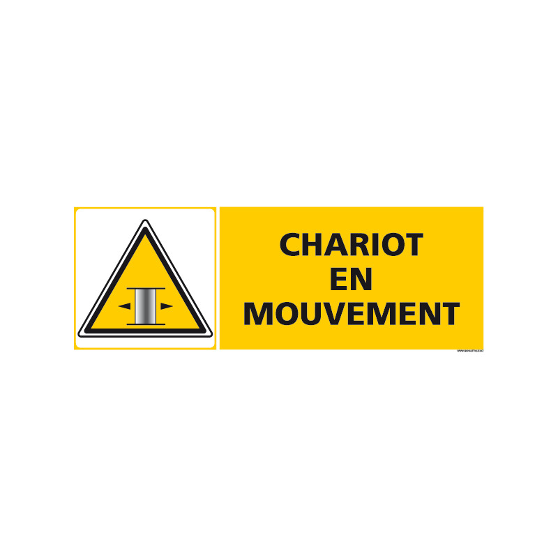 PANNEAU DE SIGNALISATION CHARIOT EN MOUVEMENT (C1291) PANNEAU DE SIGNALISATION CHARIOT EN MOUVEMENT (C1291)