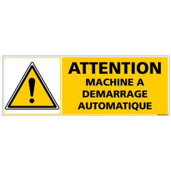 Panneau de signalisation - Attention machine a démarrage automatique (C1360)