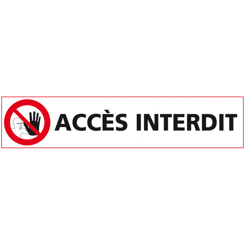 Signalisation ACCES INTERDIT (D0876) Signalisation ACCES INTERDIT (D0876)