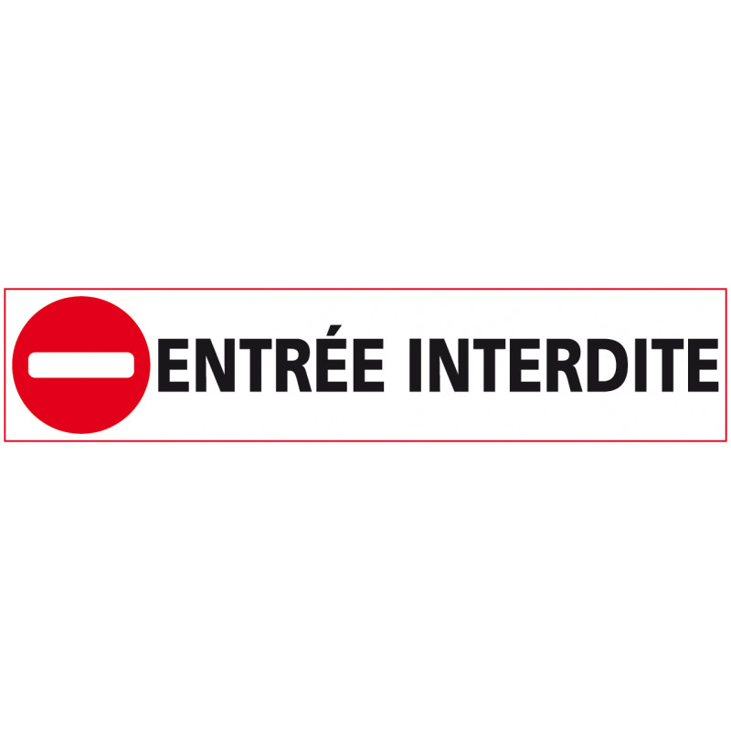 Signalisation ENTREE INTERDITE (D0878) Signalisation ENTREE INTERDITE (D0878)