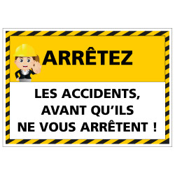 Panneau signalisation - Arrêtez les accidents avant qu'ils ne vous arrêtent (D0963)