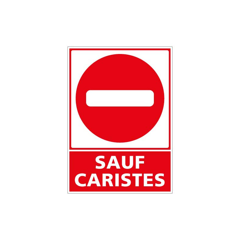 Panneau de signalisation Sauf caristes (D0997)