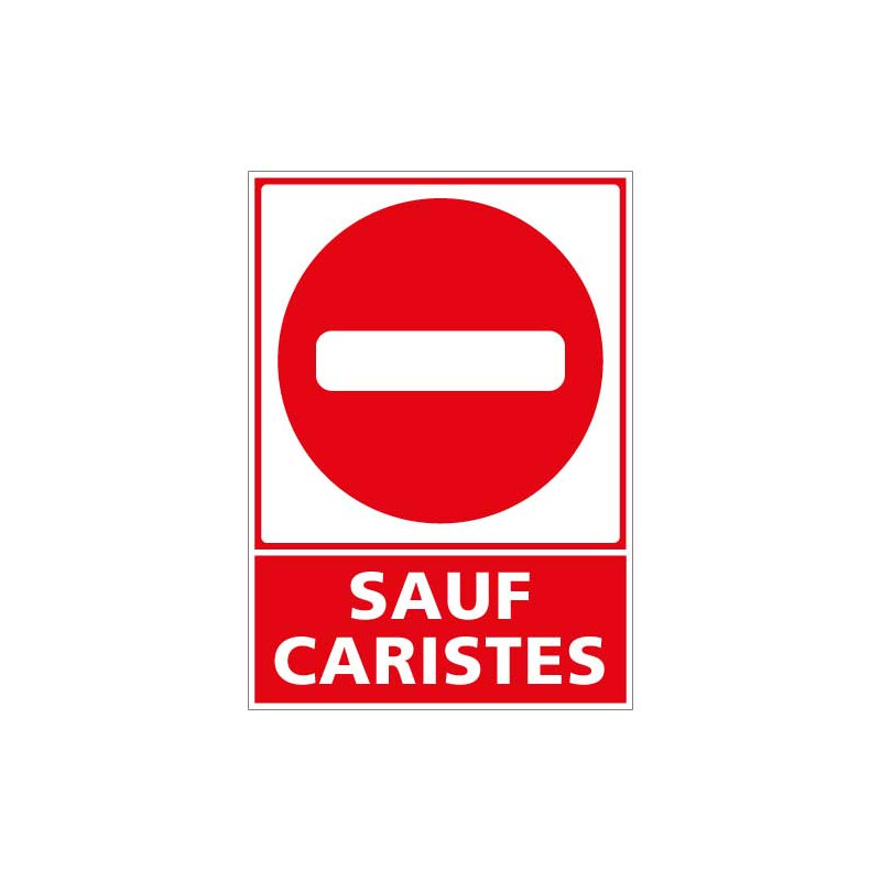 Panneau de signalisation Sauf caristes (D0997) Panneau de signalisation Sauf caristes (D0997)