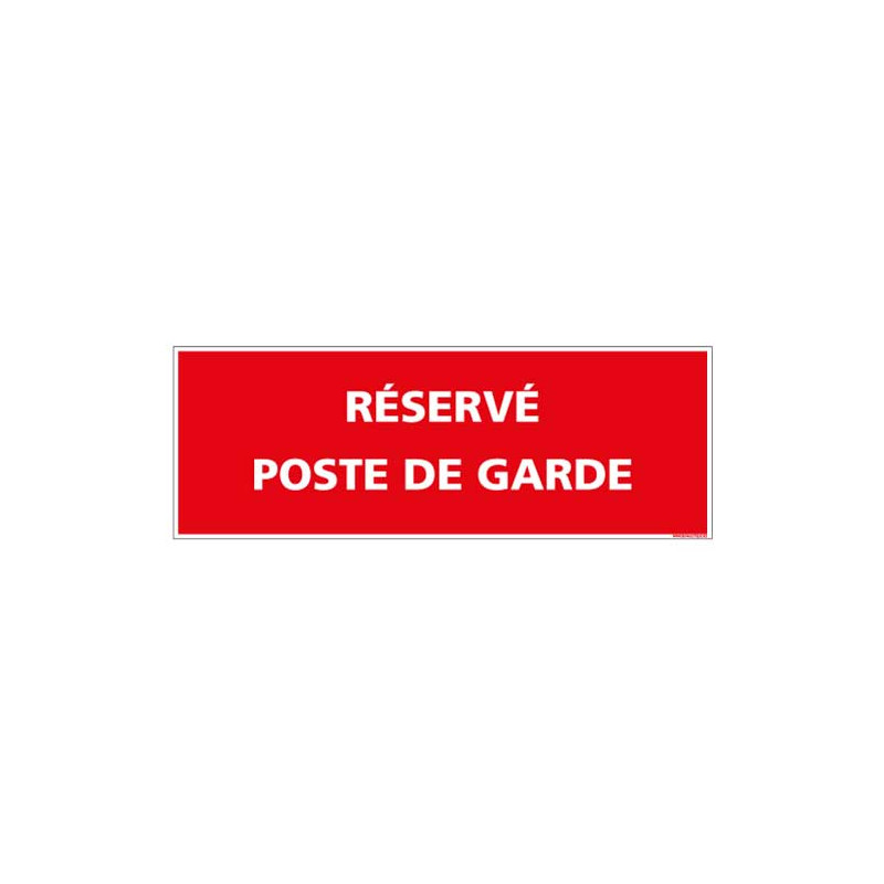 Panneau de signalisation Reserve poste de garde (D0998)