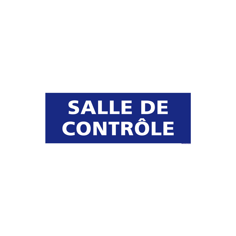 PANNEAU DE SIGNALISATION SALLE DE CONTR‘LE (G1064) PANNEAU DE SIGNALISATION SALLE DE CONTR‘LE (G1064)
