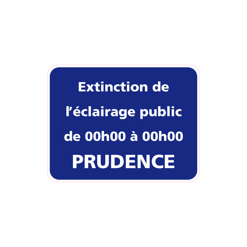 Panneau EXTINCTION DE L'ECLAIRAGE PUBLIC PERSONNALISABLE (EP001)
