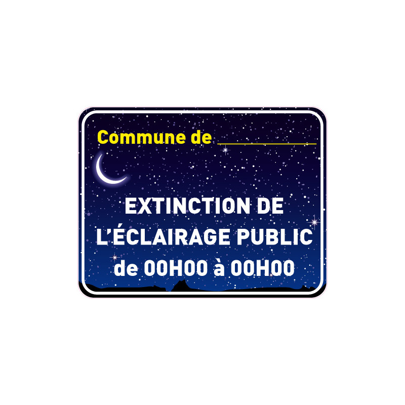 Panneau EXTINCTION DE L'ECLAIRAGE PUBLIC PERSONNALISABLE (EP008)