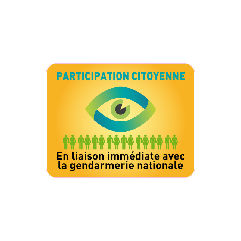 PANNEAU PARTICIPATION CITOYENNE GENDARMERIE (PC001) PANNEAU PARTICIPATION CITOYENNE GENDARMERIE (PC001)