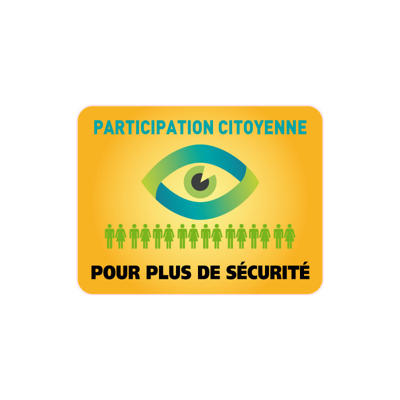 Panneau PARTICIPATION CITOYENNE POUR PLUS DE SECURITE (PC003)