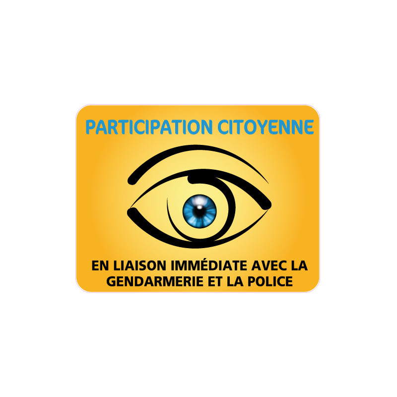 PANNEAU PARTICIPATION CITOYENNE GENDARMERIE et POLICE (PC005) PANNEAU PARTICIPATION CITOYENNE GENDARMERIE et POLICE (PC005)