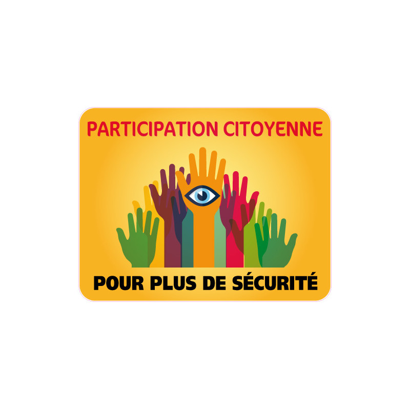 PANNEAU PARTICIPATION CITOYENNE POUR PLUS DE SECURITE (PC009)