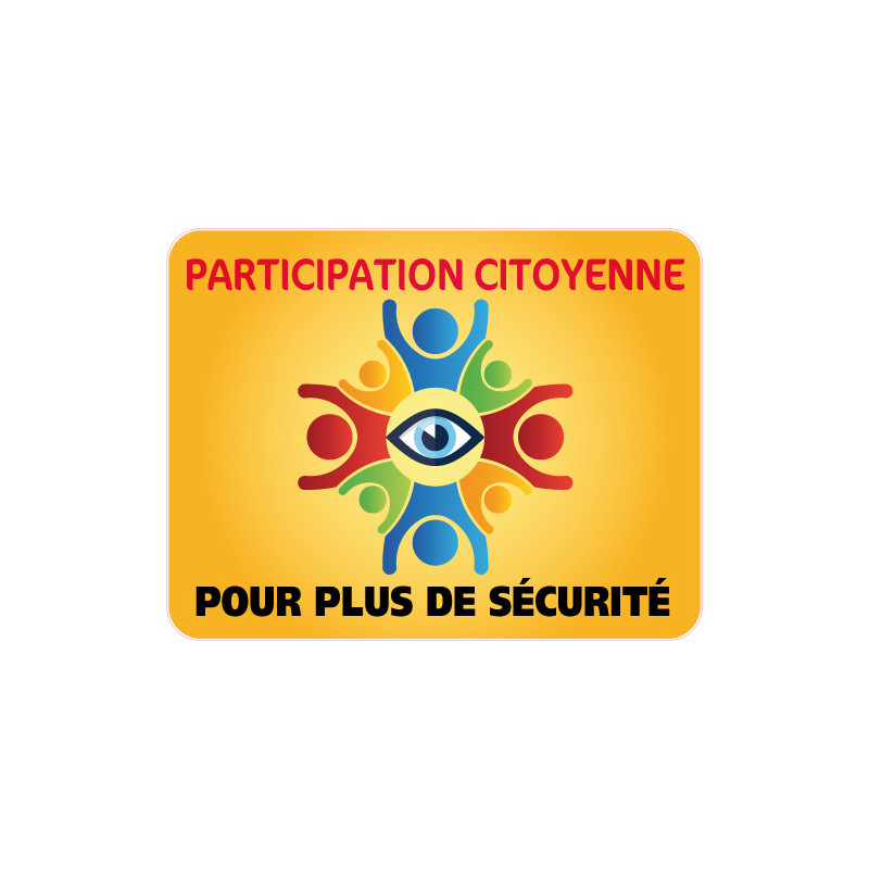 Panneau PARTICIPATION CITOYENNE POUR PLUS DE SECURITE (PC012)
