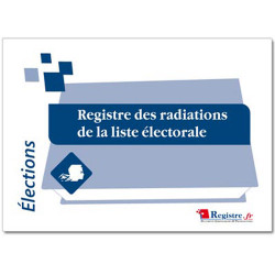 REGISTRE DES RADIATIONS DE LA LISTE ELECTORALE (RA001)