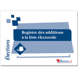 REGISTRE DES ADDITIONS DE LA LISTE ELECTORALE (RA003)