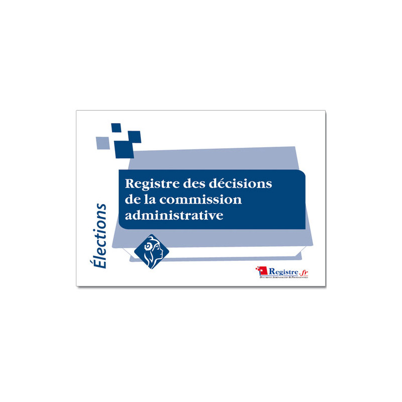 REGISTRE DES DECISIONS DE LA COMMISSION ADMINISTRATIVE (RA004)