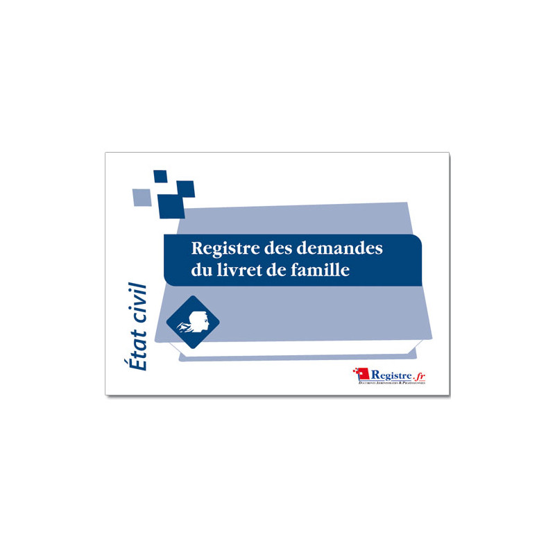 REGISTRE DES DEMANDES DU LIVRET DE FAMILLE (RA037) REGISTRE DES DEMANDES DU LIVRET DE FAMILLE (RA037)