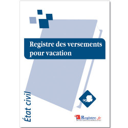 REGISTRE DES VERSEMENTS POUR VACATION (RA042)