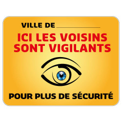 Panneau Protection Personnalisable Ici les Voisins sont Vigilants Gamme Bretagne Classe 1 (VG0002)