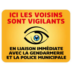 Panneau Protection Ici les Voisins sont Vigilants Gamme Bretagne Classe 1 (VG0003)