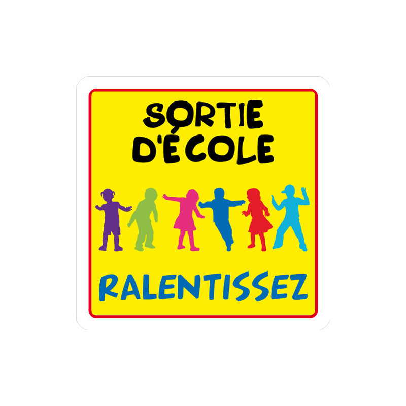 PANNEAU DE SIGNALISATION SORTIE D'ECOLE, RALENTISSEZ (L0626)