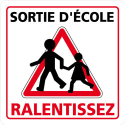 PANNEAU DE SIGNALISATION SORTIE D'ECOLE, RALENTISSEZ (L0627)