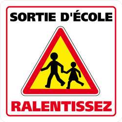 PANNEAU DE SIGNALISATION SORTIE D'ECOLE, RALENTISSEZ (L0628)