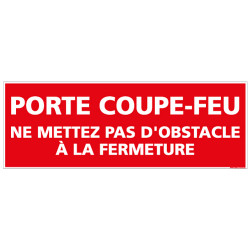 Panneau Porte coupe-feu ne mettez pas d'obstacle a la fermeture (A0124)