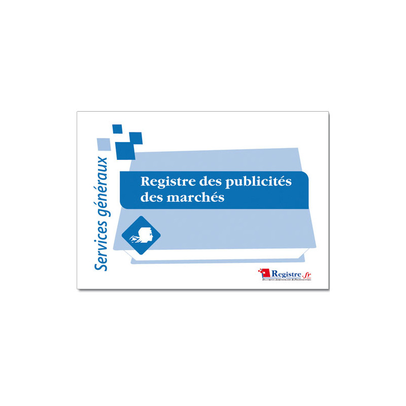 REGISTRE OBLIGATOIRE DES PUBLICITES DES MARCHES (RA035) REGISTRE OBLIGATOIRE DES PUBLICITES DES MARCHES (RA035)