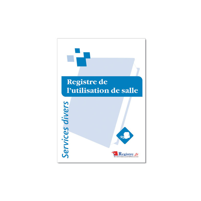 REGISTRE OBLIGATOIRE DE L'UTILISATION DE SALLE (RA064)